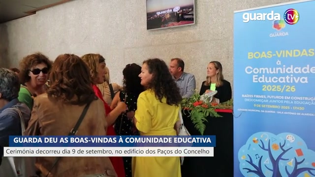  GUARDA DEU AS BOAS-VINDAS À COMUNIDADE EDUCATIVA 