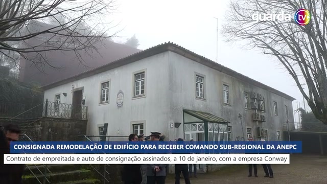 Consignada remodelação de edifício para receber Comando Sub-Regional da ANEPC