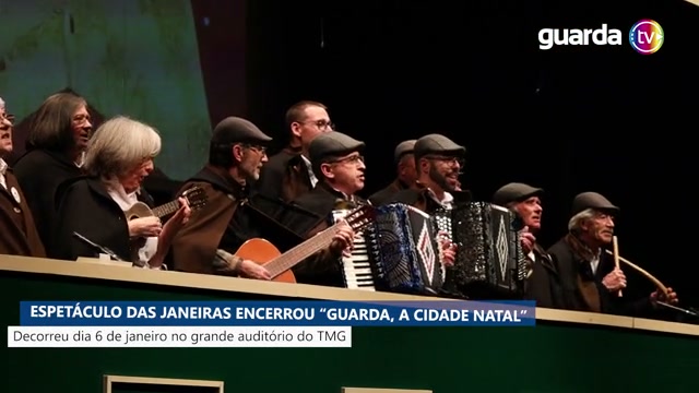 Espetáculo das Janeiras encerrou “Guarda, A Cidade Natal”
